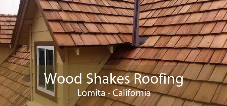 Wood Shakes Roofing Lomita - California